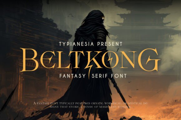 Beltkong: A Fantasy Serif Font for Editorial Design