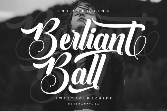 Berliant Ball: A Bold Script Font for Campaigns