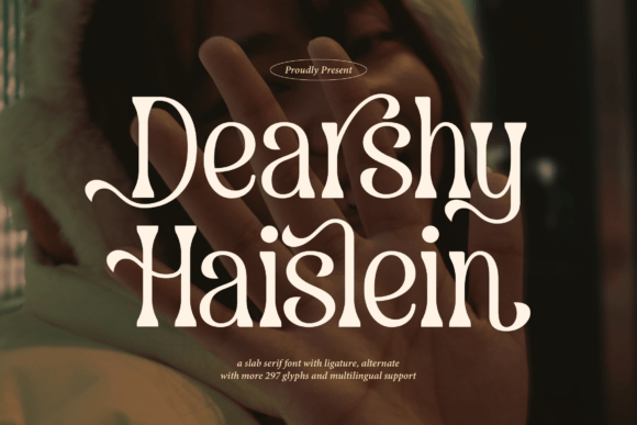 Dearshy Haislein: A Bold Slab Serif Typeface for Modern Branding