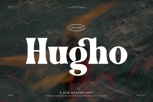 Hugho: A Bold Serif Font for Strong Branding