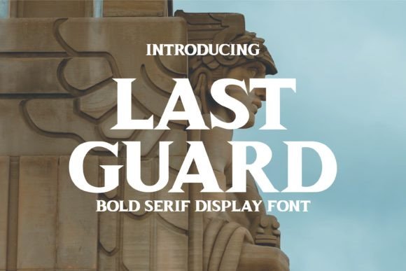 Last Guard: A Bold Serif Font for Web Design