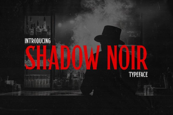 Shadow Noir: A Serif Typeface for Editorial Mystery